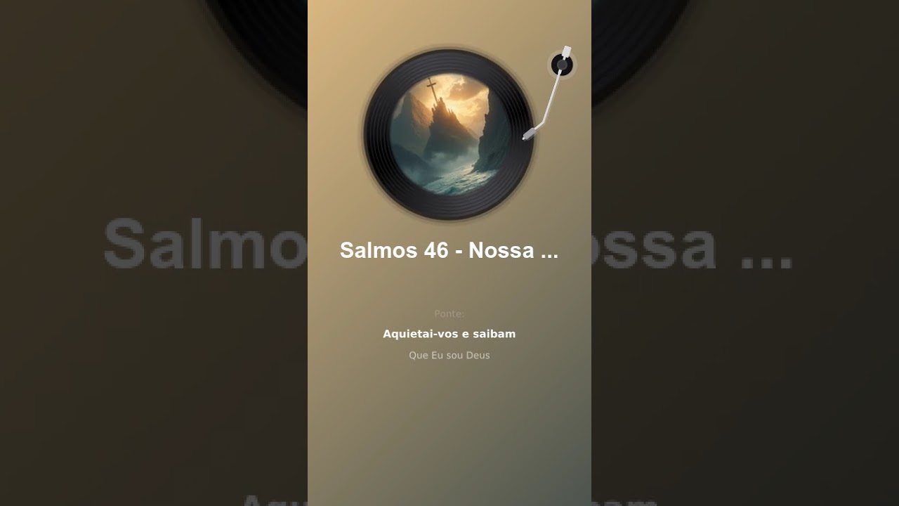 Salmos 46 - Nossa Fortaleza