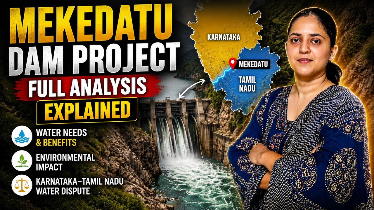 Karnataka vs Tamil Nadu | Mekedatu Project Full Story Explained | UPSC Current Affairs 2026