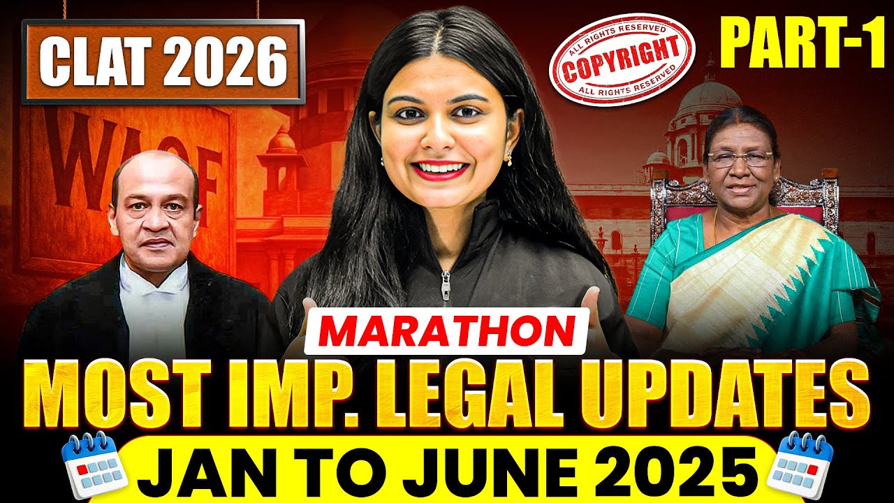 Most Important Legal Updates (Jan&ndash;June 2025) for CLAT 2026 | Part 1