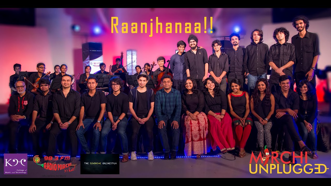 Raanjhanaa | A.R.Rahman | Mirchi Unplugged Season 1