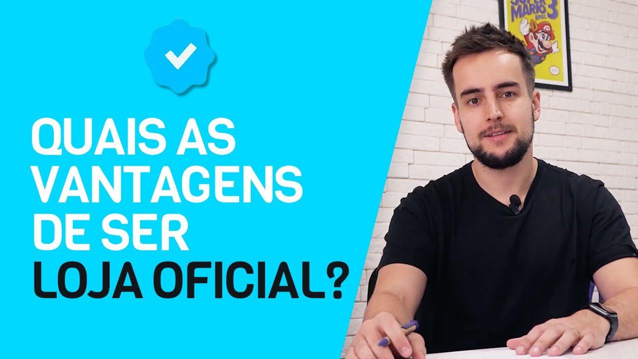 BENEFÍCIOS E VANTAGENS DE SER LOJA OFICIAL NO MERCADO LIVRE