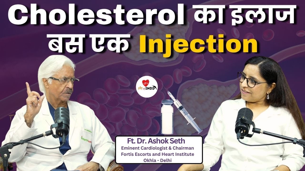 दिल की बीमारी में दवा, Stent या Surgery ? | Injection for Cholesterol | Dr Ashok Seth | Pooja Makkar