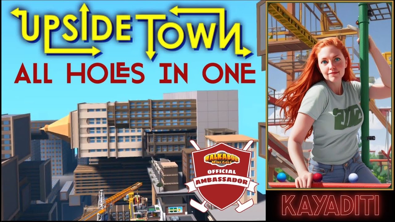 All Holes in One! Walkabout Upside Town easy
