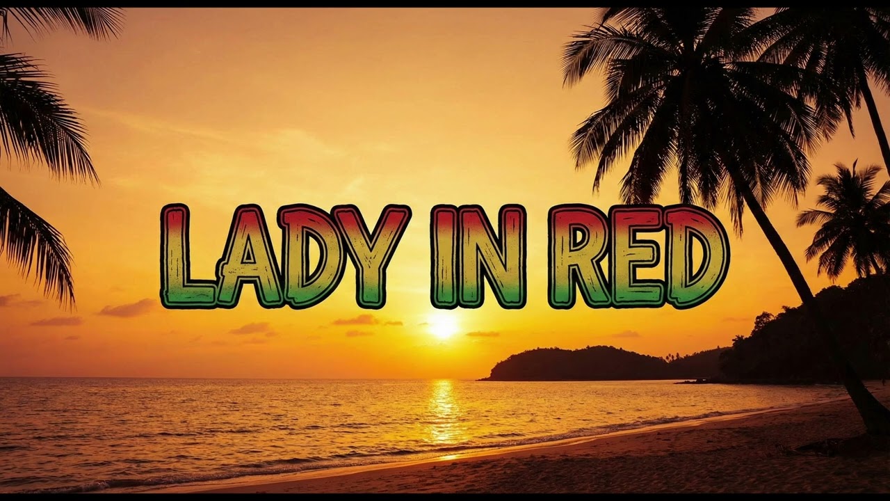 Lady in Red (Reggae Cover)