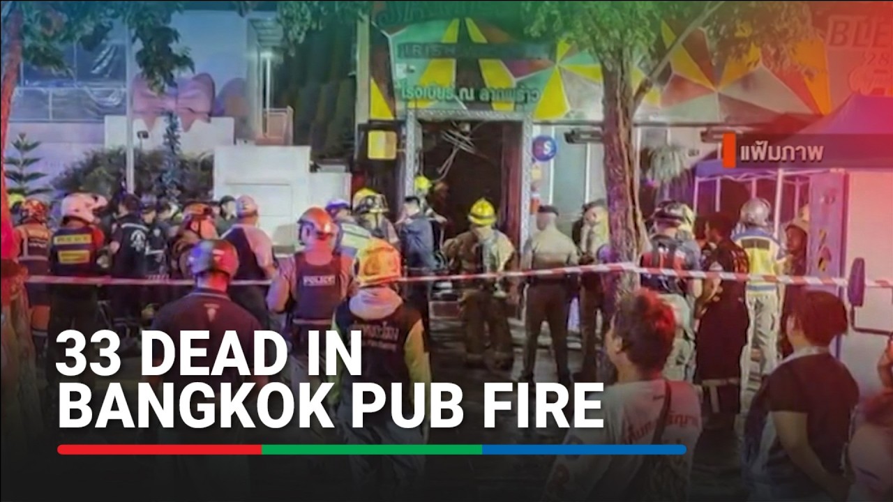Bangkok pub fire death toll rises to 33 | ABS-CBN News