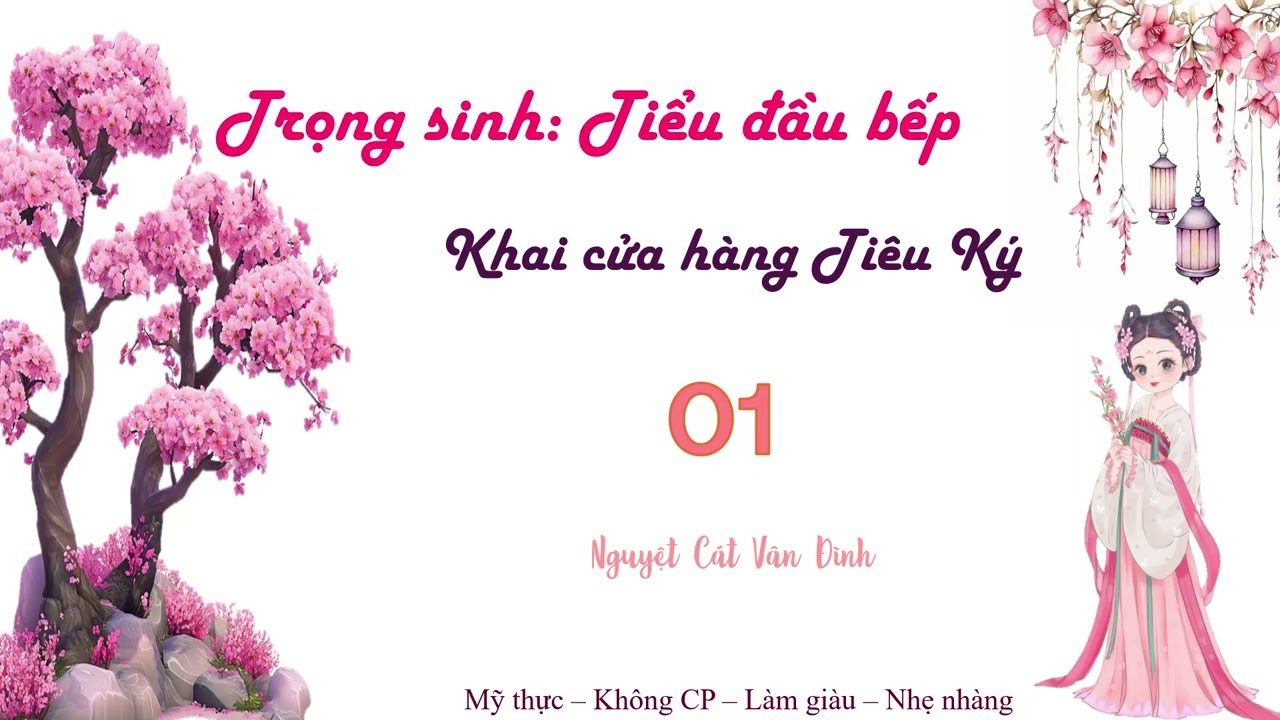 Truyện TRỌNG SINH TIỂU ĐẦU BẾP KHAI CỬA HÀNG TIÊU KÝ - Tập 1 - Không CP, Mỹ thực
