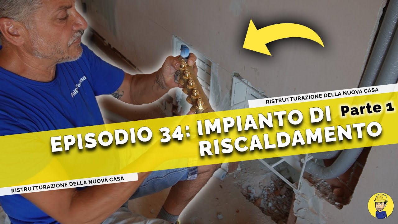 Ep.34 - Iniziamo L'IMPIANTO DI RISCALDAMENTO | Ristrutturazione casa