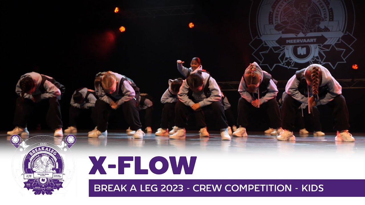 X-FLOW | Break A Leg 2023 | Meervaart | Crew Competition | Kids