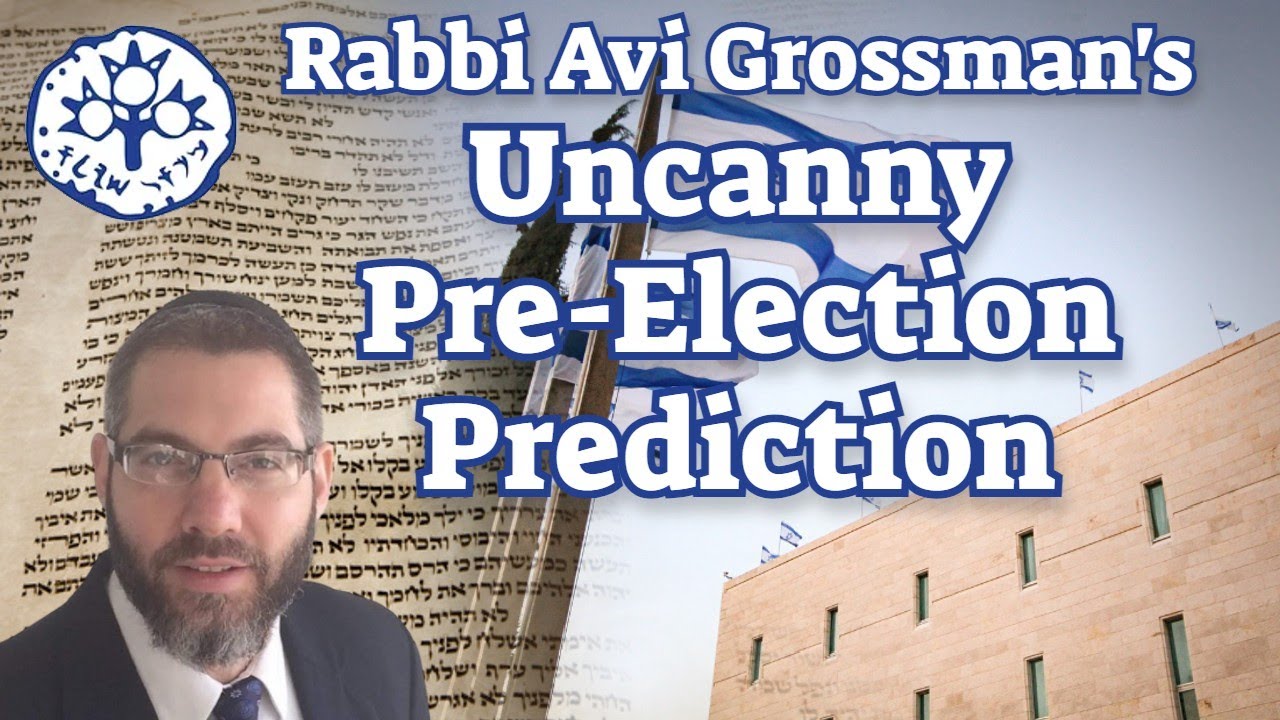 Rabbi Avi Grossman Predicted Election Results