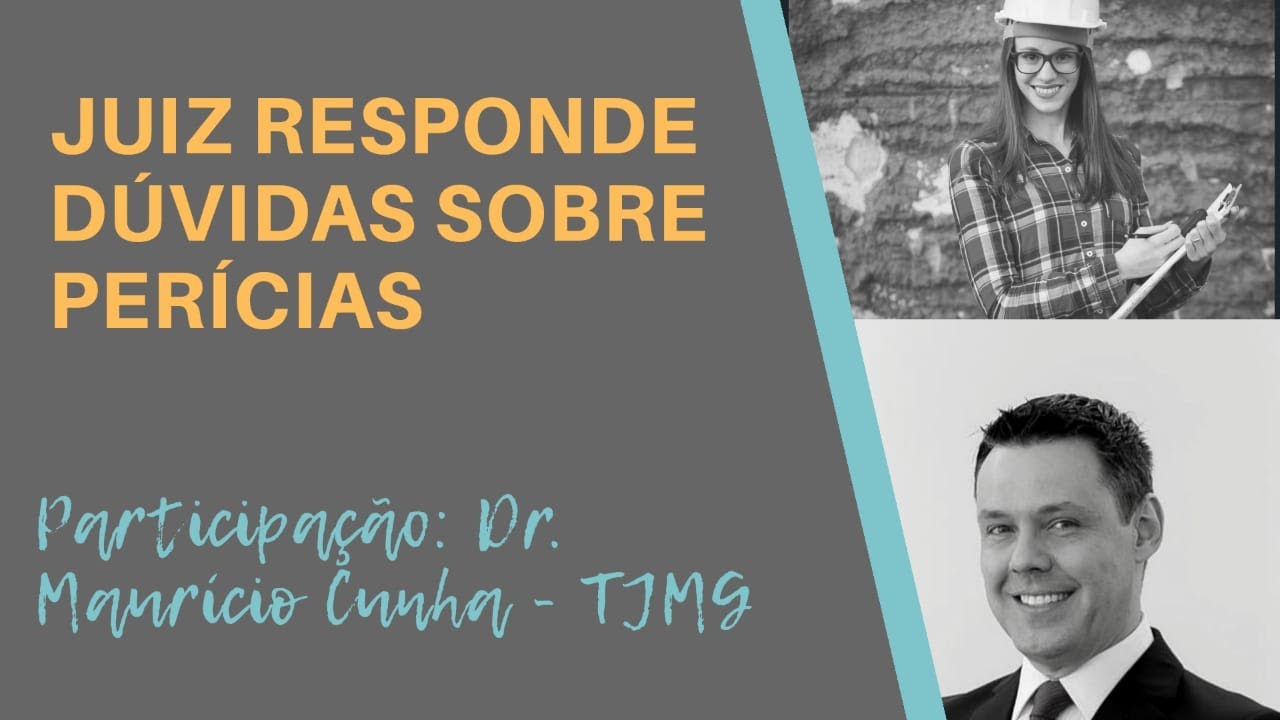 Perspectiva do Juiz sobre o perito: Aprendi muito!