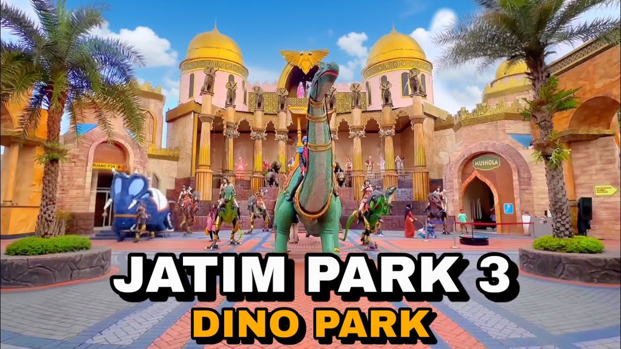 JATIM PARK 3 DINO PARK TERBARU FULL REVIEW JAWA TIMUR PARK 3