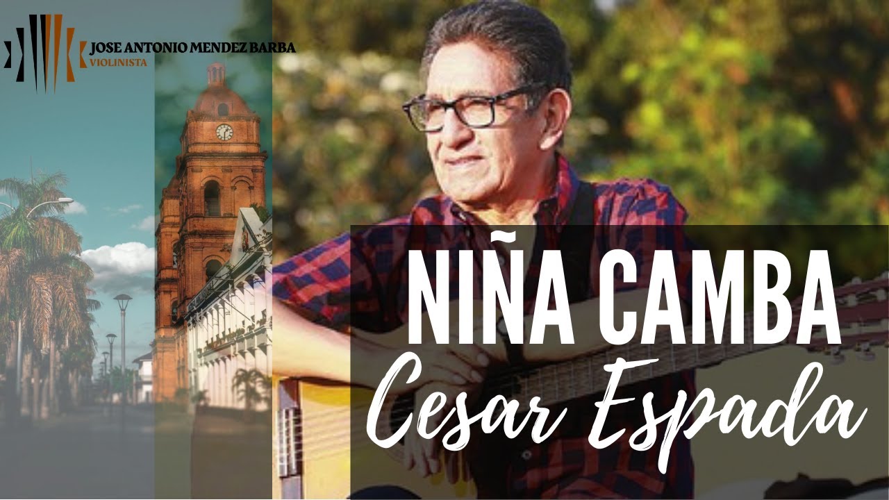 Taquirari: Niña Camba - Cesar Espada / José Antonio Méndez Barba (Violin)