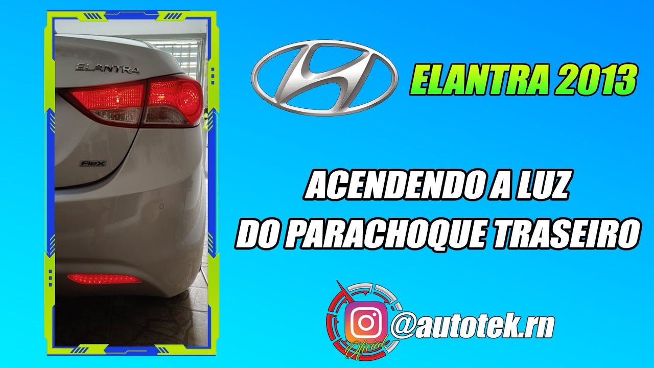 COLOCANDO LED NOS REFLETROES DO PARACHOQUE TRASEIRO ( ELANTRA 2013 )
