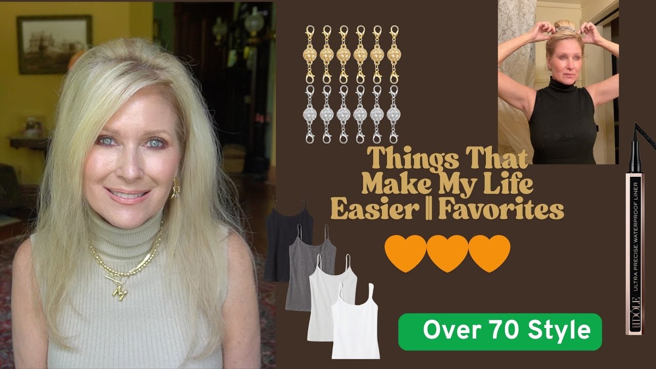 Things That Make My Life Easier || Favorites || Life At 70
