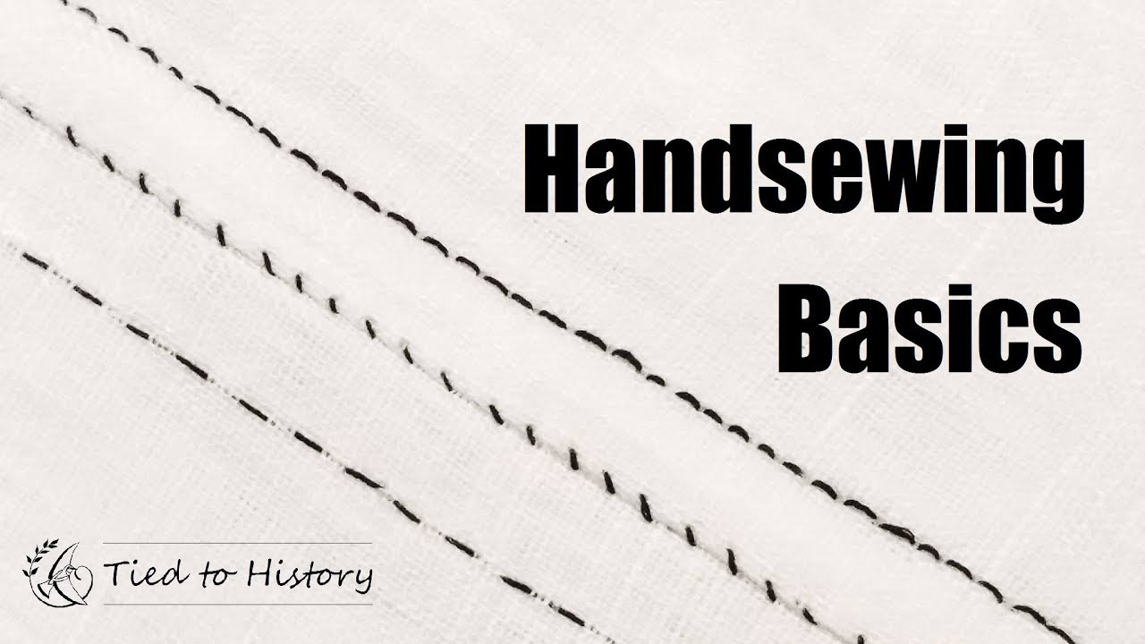 Handsewing Basics : Running Stich, Backstitch, Felled Seams