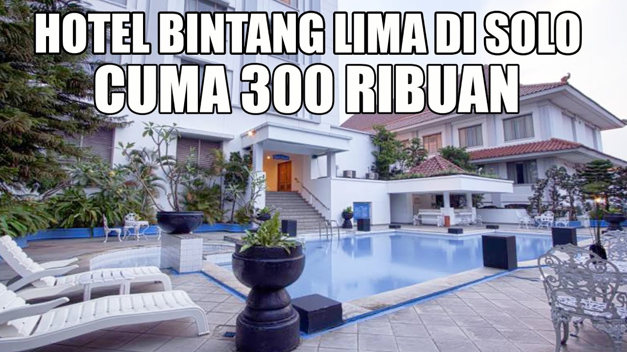HOTEL SAHID JAYA SOLO, HOTEL BINTANG LIMA DI SOLO CUMA 300 RIBUAN. TERNYATA HOAX YANG BILANG ANGKER