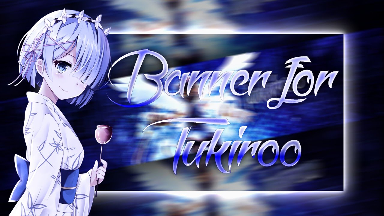 Banner for Tukiroo [Banner Showcase]