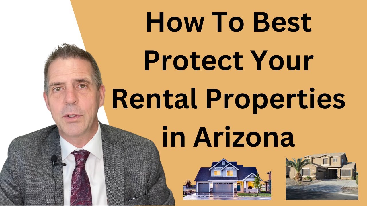How to Best Protect Your Rental Properties in Arizona