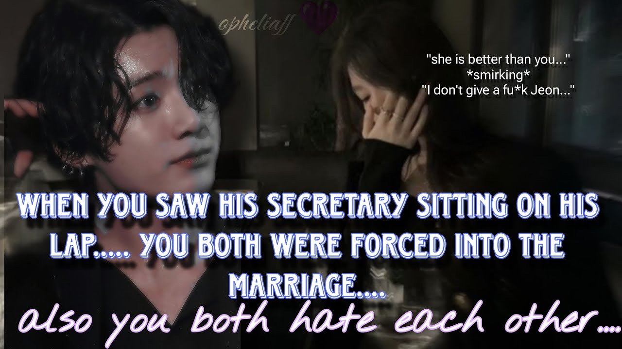 (1/3) when you saw his secretary sitting on his lap... #jkff #btsff #fanfic #jungkookff #jkfanfic