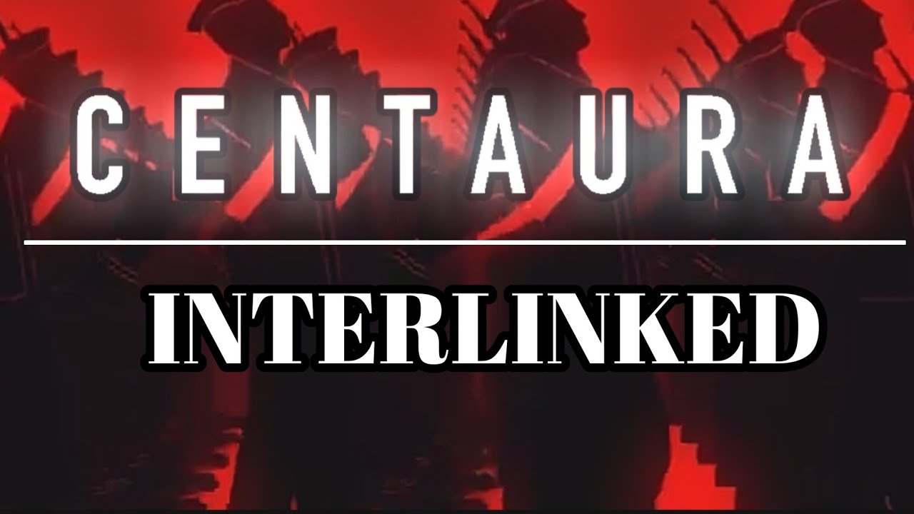 INTERLINKED | Interlinked | CENTAURA EDIT
