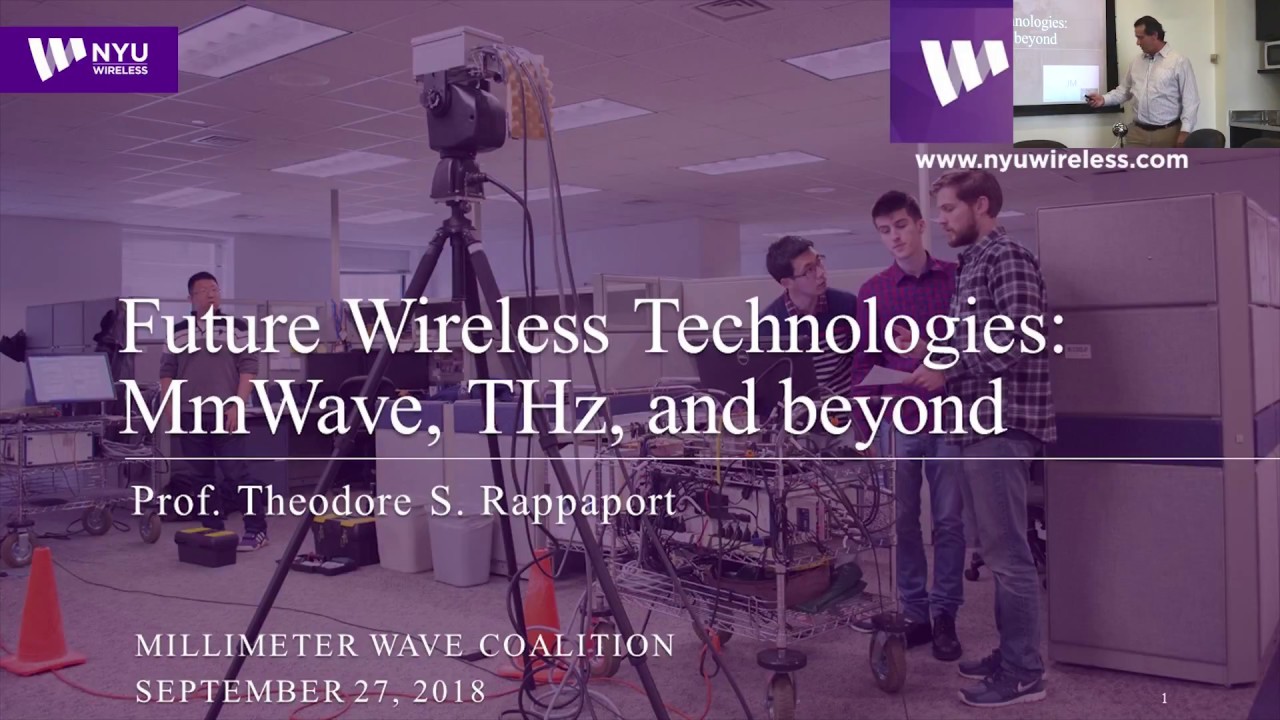 Future Wireless Technologies: mmWave, THz, & Beyond - mmWave Coalition - Ted Rappaport