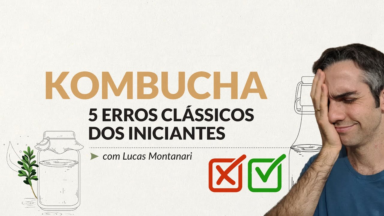 Os 5 principais erros dos produtores de kombucha