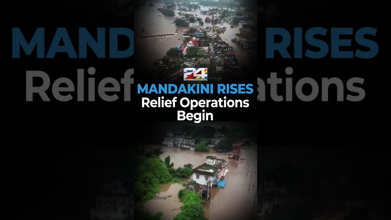 Mandakini River Rises; Flood Relief Begins in Chitrakoot, Uttar Pradesh | 24 International