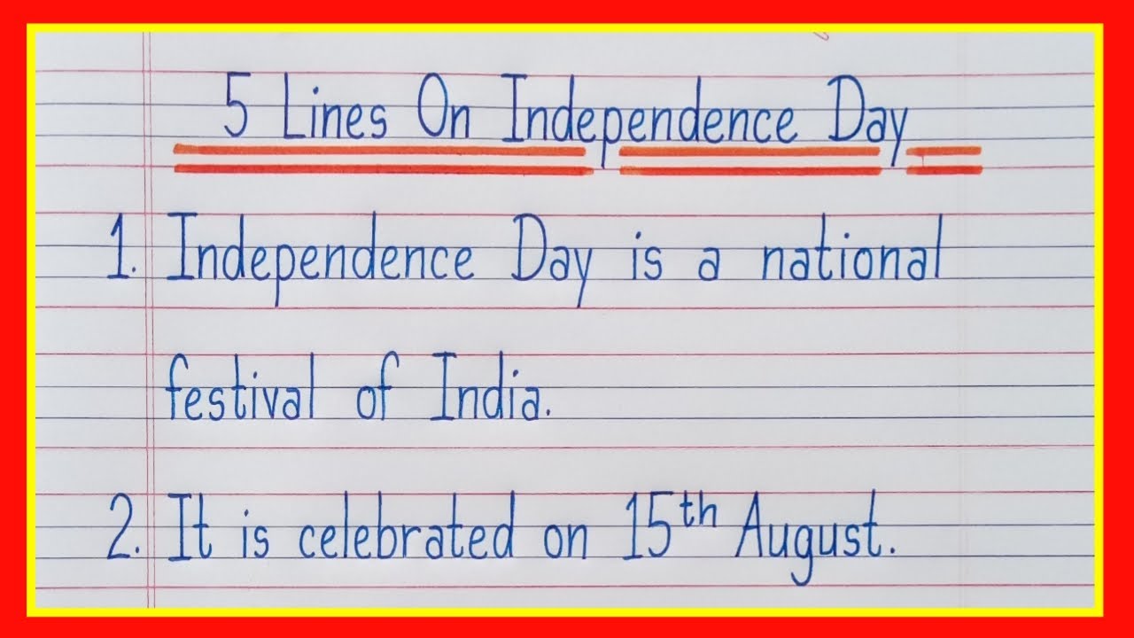5 lines on Independence Day/Independence Day essay 5 lines/15 August essay