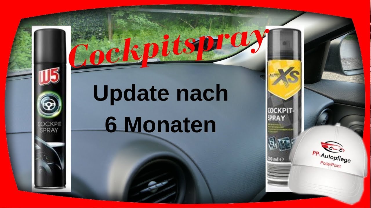 6 Monate Update Cockpitspray W5 Vs  AutoXS