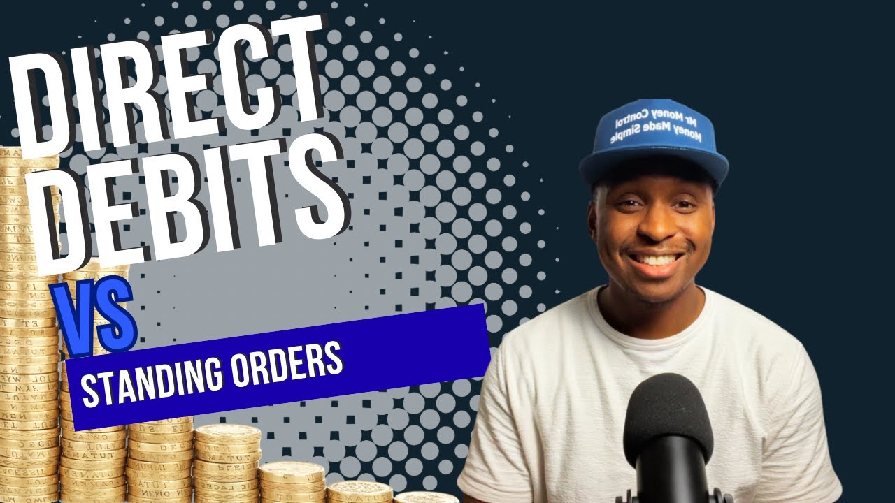 Watch this to understand direct debits & standing orders