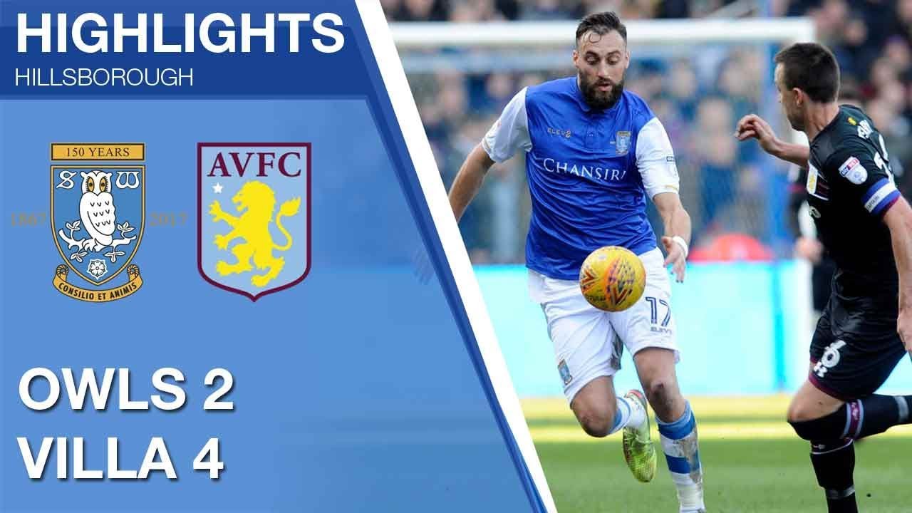 Sheffield Wednesday 2 Aston Villa 4 | Extended highlights | 2017/18