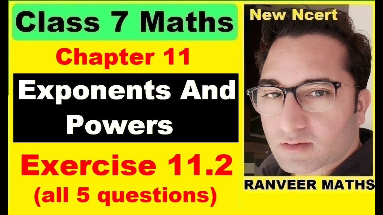Class 7 Maths - Exercise 11.2 | Ex.11.2 Class 7 | Exponents And Powers | Ranveer Maths