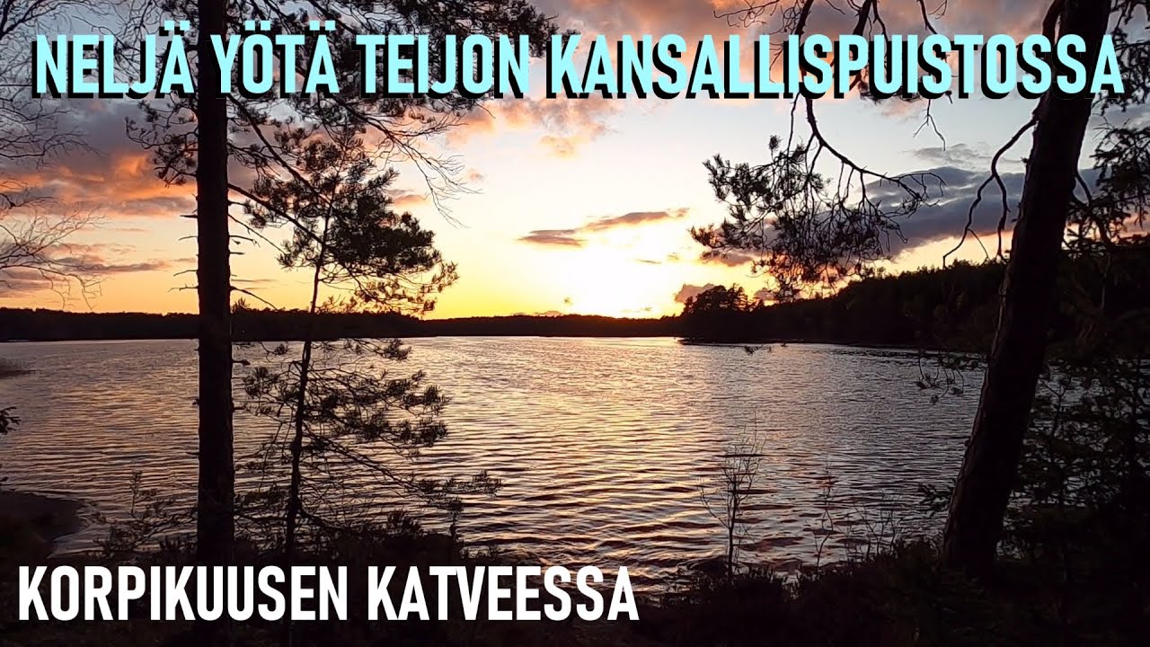 Neljä yötä Teijon kansallispuistossa || Teijo National Park 2022