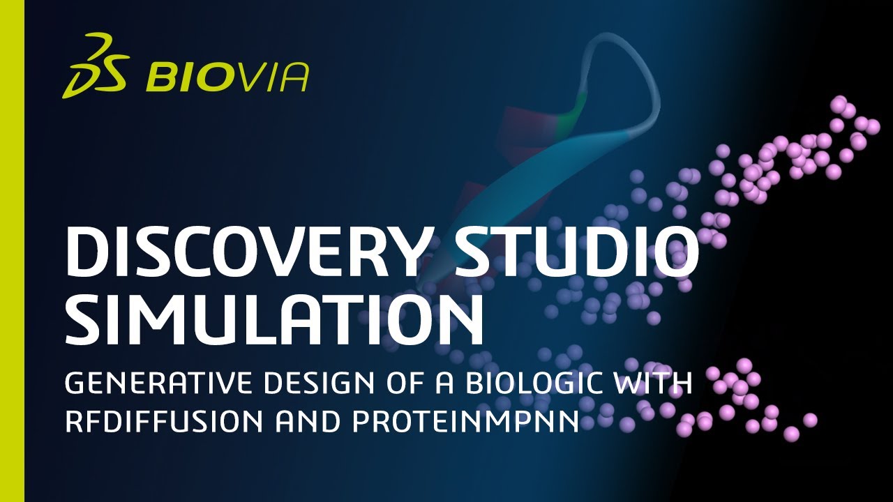 Discovery Studio Simulation | Generative Design of a Biologic with RFDiffusion and ProteinMPNN