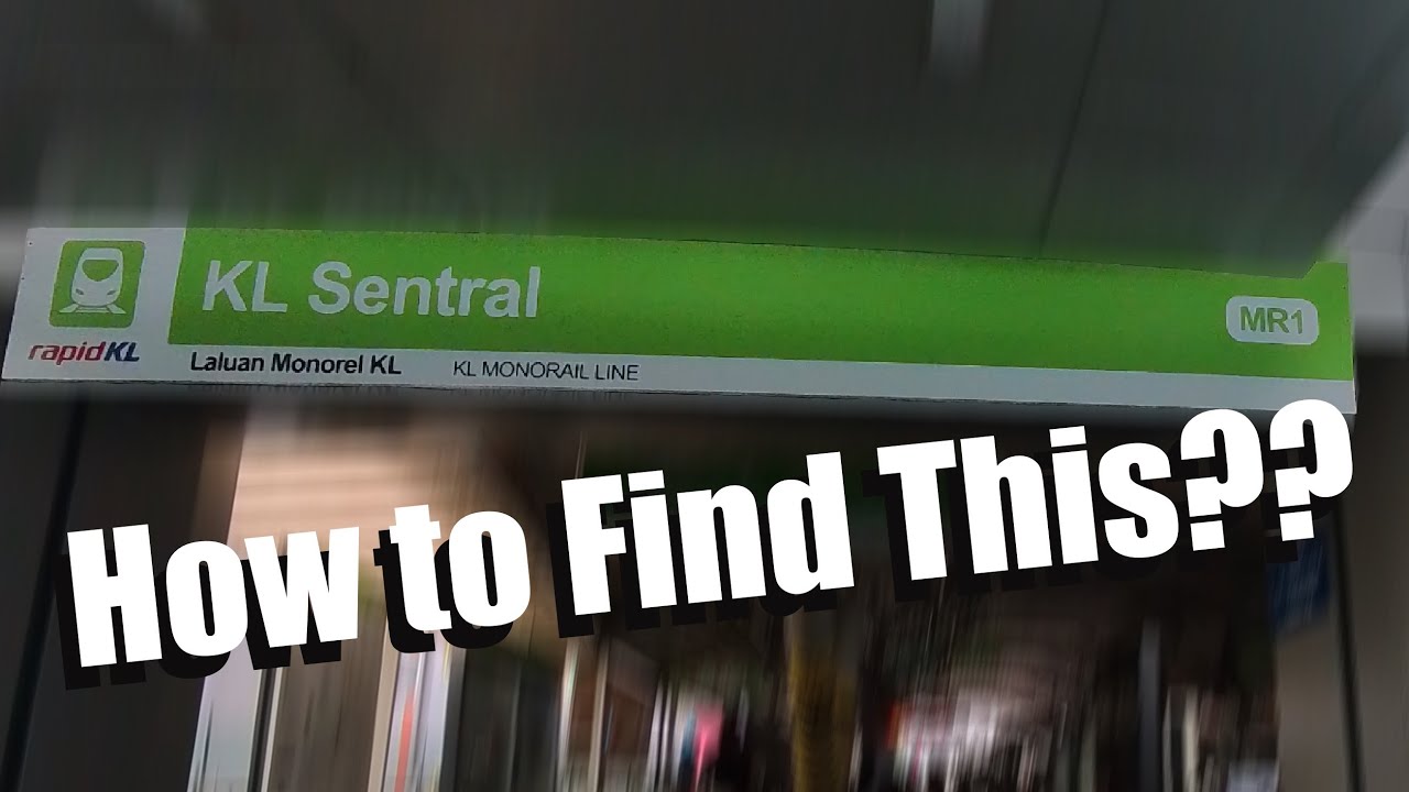 KL Sentral Monorail Station: A Guide on How to Find This “Secret” Place 🚉