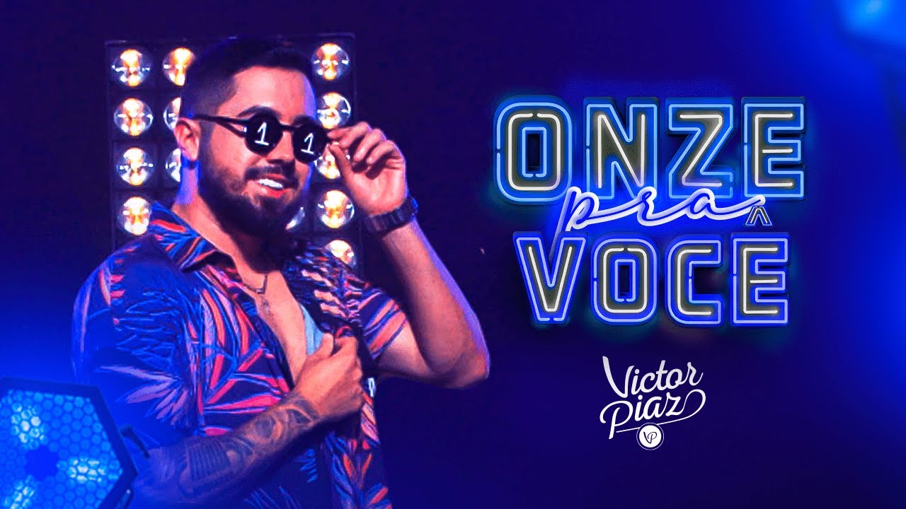Victor Piaz - Onze Pra Você