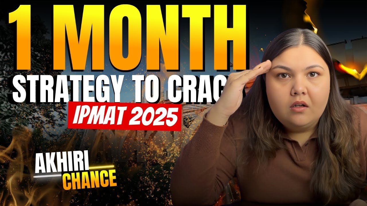 IPMAT 2025 last month full proof strategy | Don't miss for IPM IIM Indore