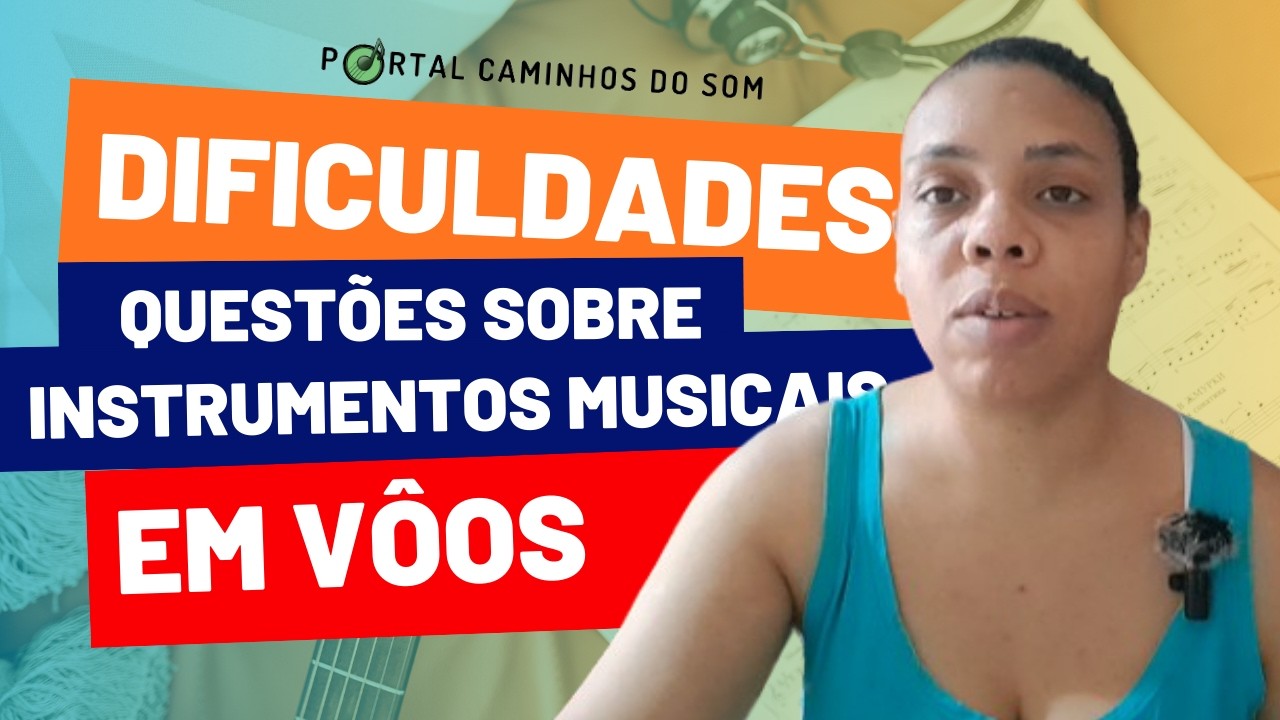 Questões sobre instrumentos musicais em vôos - #reflexão #voos #viagem