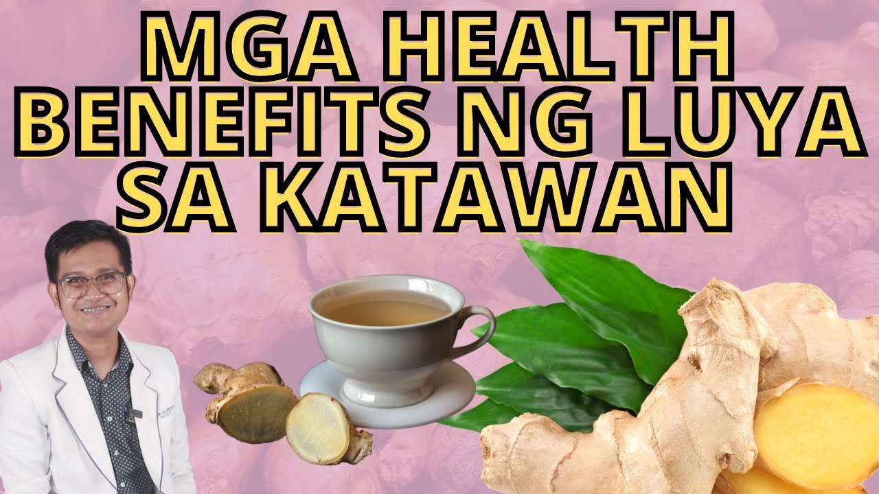 MGA BENEPISYO NG LUYA SA KATAWAN