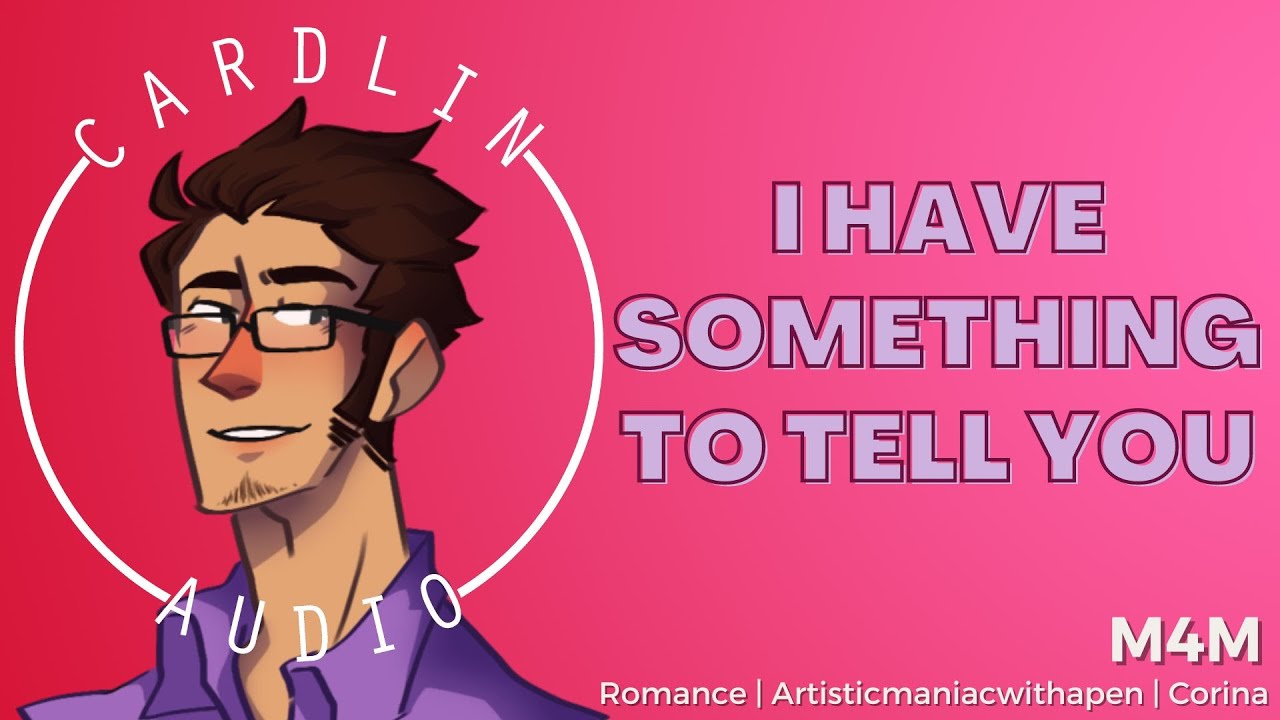 I Have Something to Tell You [M4M] [Confession] [Romantic] [Heart Flutters in the good way]