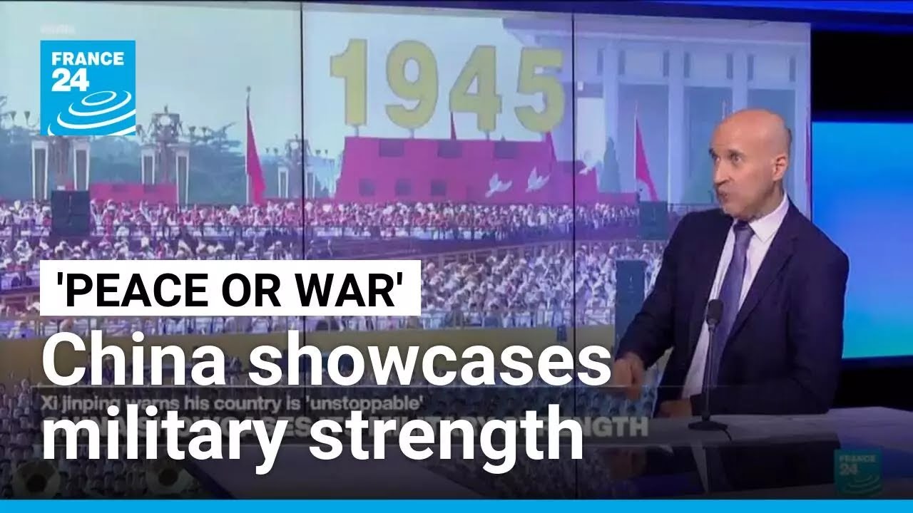 ‘Peace or war’: Xi showcases China’s military strength alongside Putin and Kim • FRANCE 24