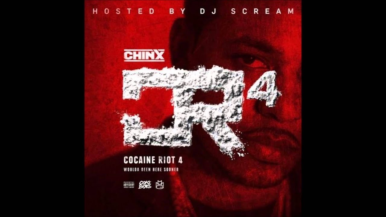 Chinx - Cocaine Riot 4 (Full Album)