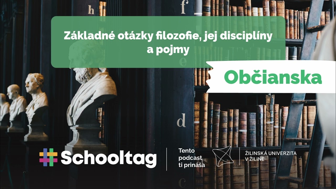 #Občianska: Základné otázky filozofie, jej disciplíny a pojmy | Filozofia