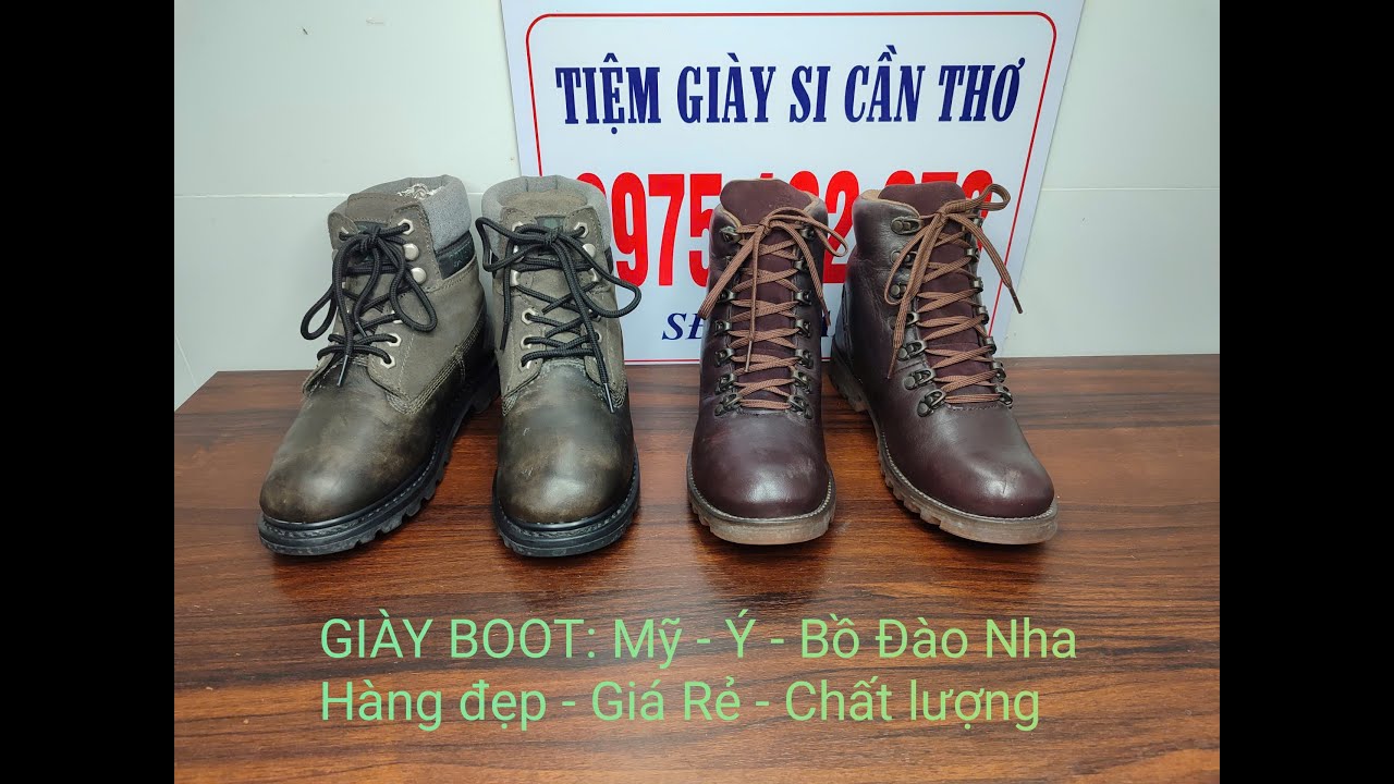 GI&Agrave;Y BOOTS: MỸ - &Yacute; - BỒ Đ&Agrave;O NHA - GI&Agrave;Y LAO ĐỘNG - GI&Aacute; RẺ. NG&Agrave;Y 22/10/2025