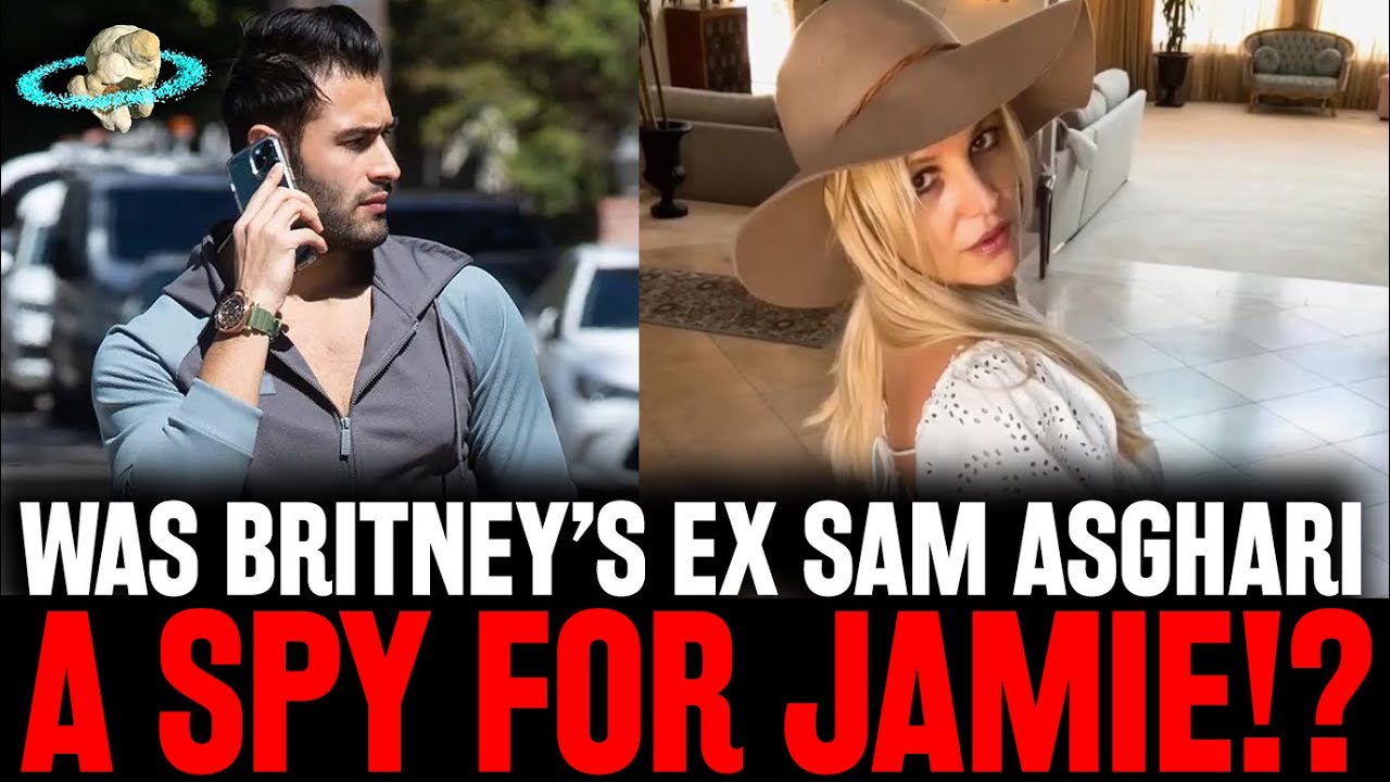 AWFUL! Britney Spears Believes Sam Asghari Was SECRET SPY For Her Father ALL ALONG!?