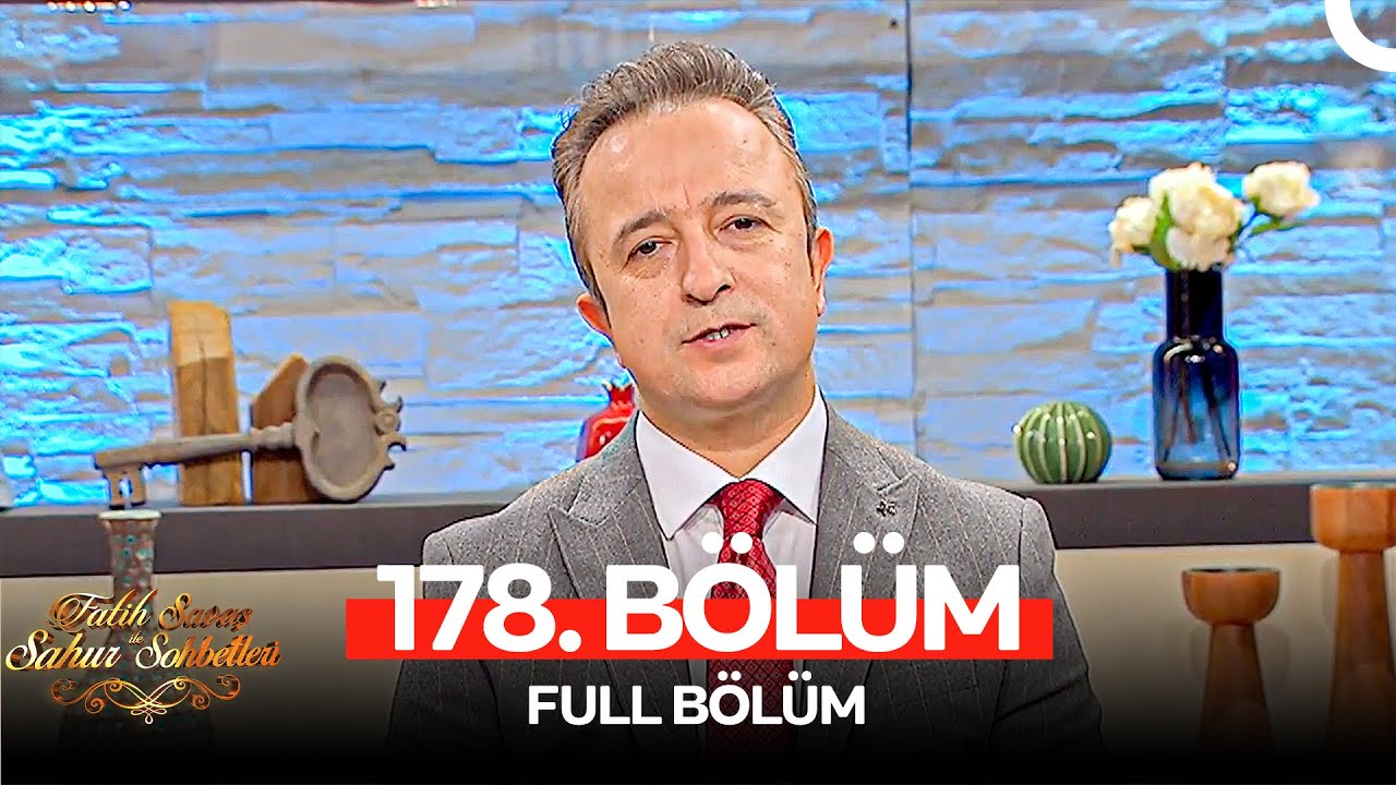 Fatih Savaş ile Sabah Sohbetleri 178. Bölüm