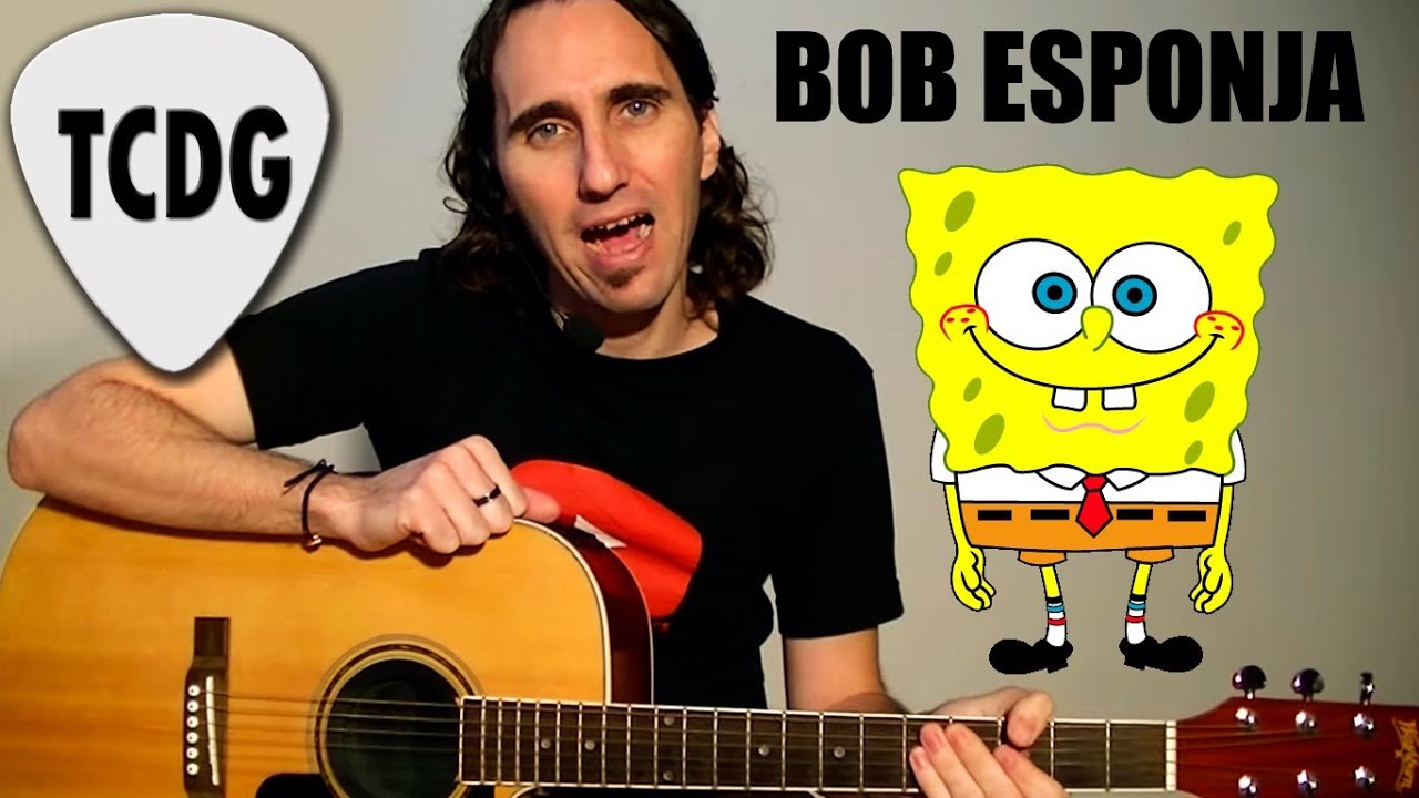 Como Tocar Bob Esponja en Guitarra Acústica: Tutorial Completo Facil! Tus Clases de Guitarra TCDG