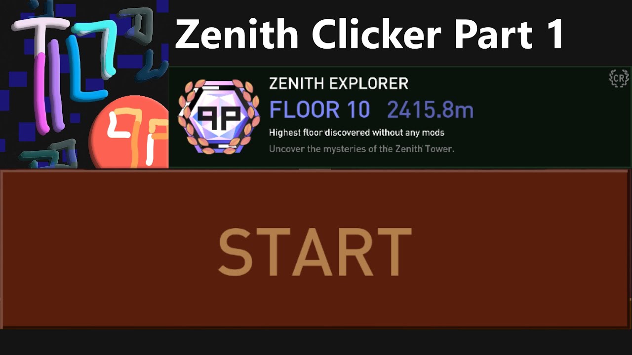 ZENITH EXPLORER! - Zenith Clicker Part 1