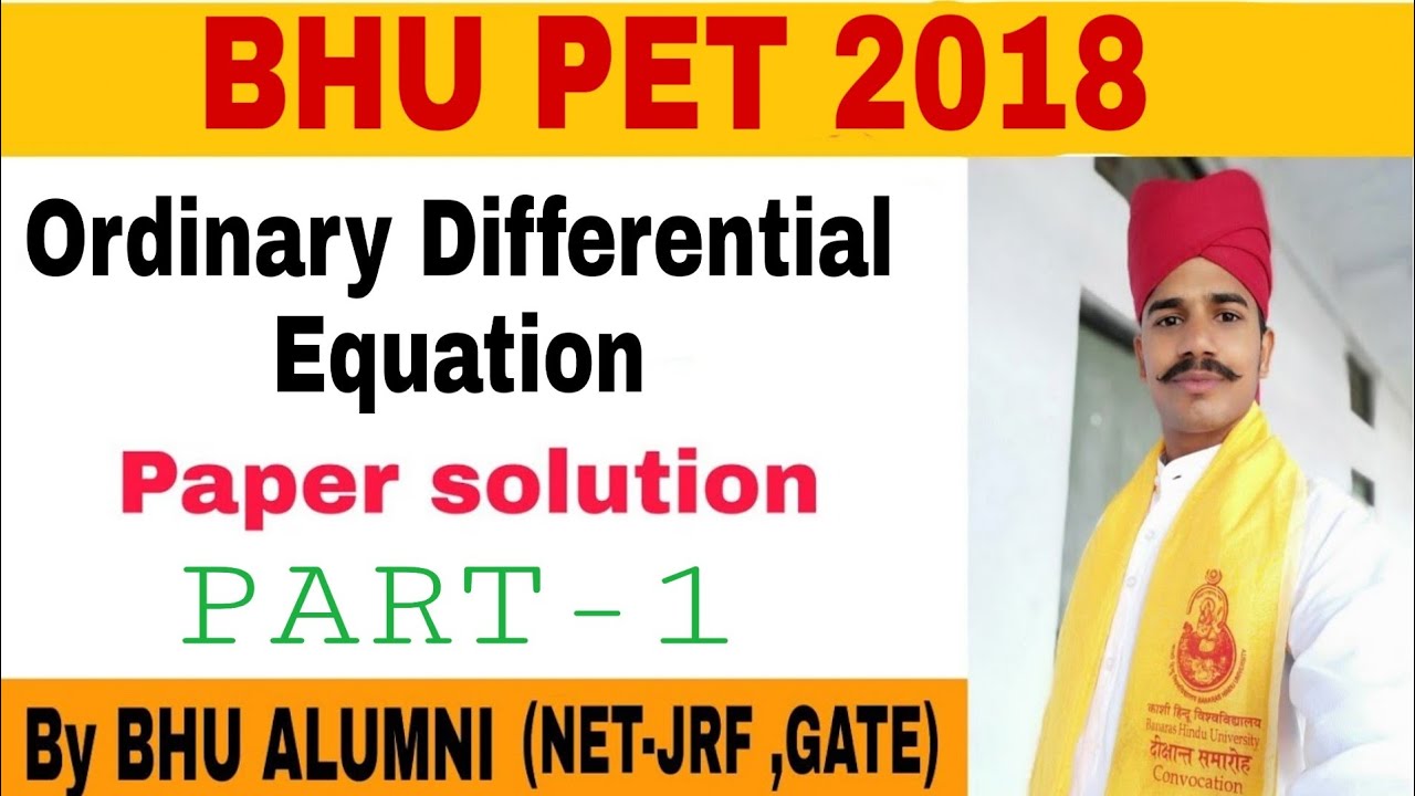 BHU PET Mathematics 2018 Ordinary Differential Equation | BHU PET ODE Paper solution | BHU/CUCET/DU