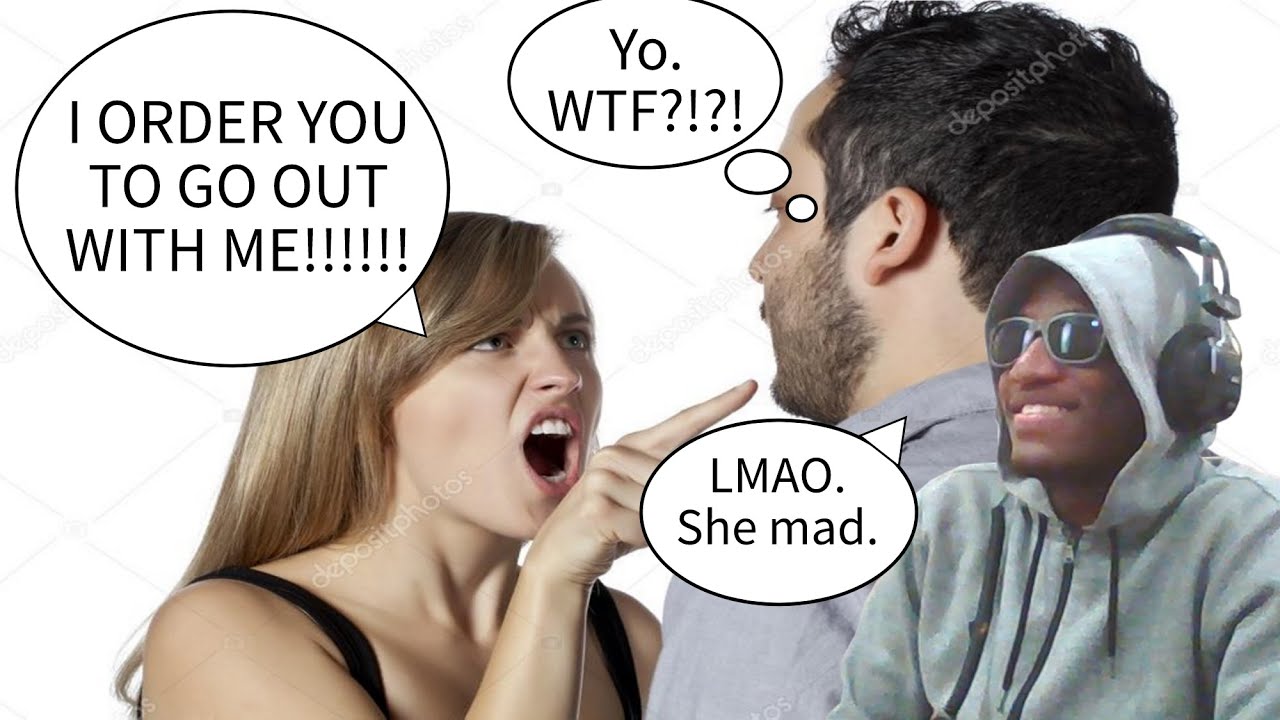 Oh Yeah. She Big Mad. Reacting To Girls Getting Rejected By Guys.